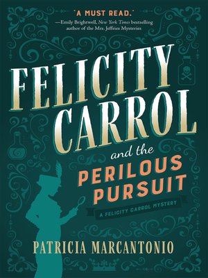 cover image of Felicity Carrol and the Perilous Pursuit